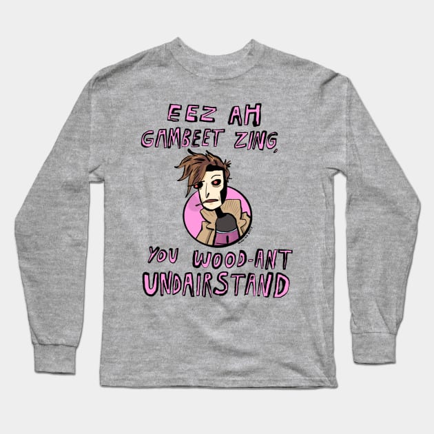 Eez Ah Gambeet Zing Long Sleeve T-Shirt by bransonreese